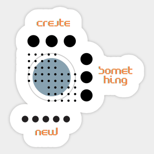 Creativity Design - Create Something New Sticker